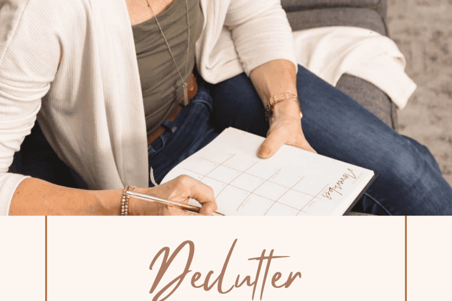 Lady writing in notebook about how to declutter rather than get organized.